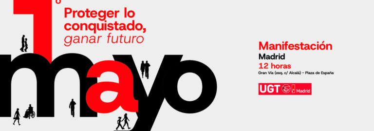 Primero de Mayo. Proteger lo conquistado, ganar futuro